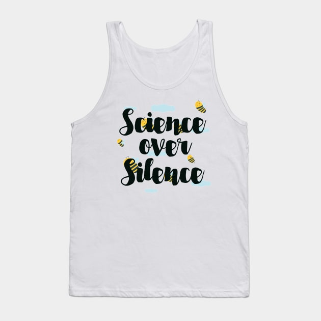 Science over Silence Tank Top by TheBadNewsB